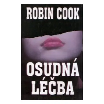 Osudná léčba (Robin Cook)