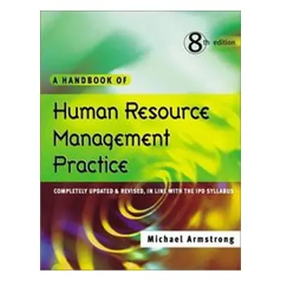 A Handbook of Human Resource Management Practice (Michael Armstrong) | EN