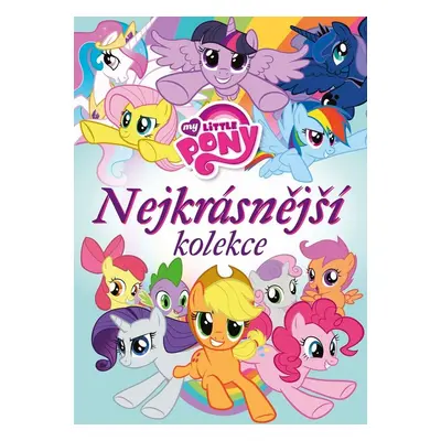 My Little Pony - Nejkrásnější kolekce (Linda Perina)