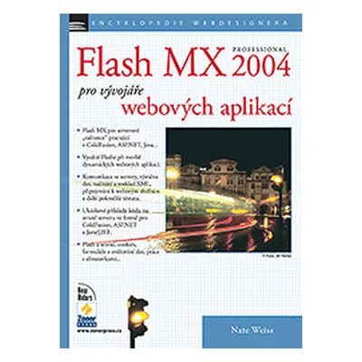 Flash MX professional 2004 pro vývojáře webových aplikací (Nate Weiss)