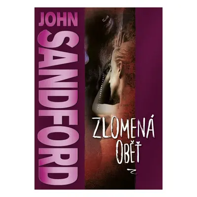 Zlomená oběť (John Sandford)