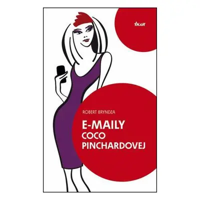 E-maily Coco Pinchardovej (Robert Bryndza) (slovensky)