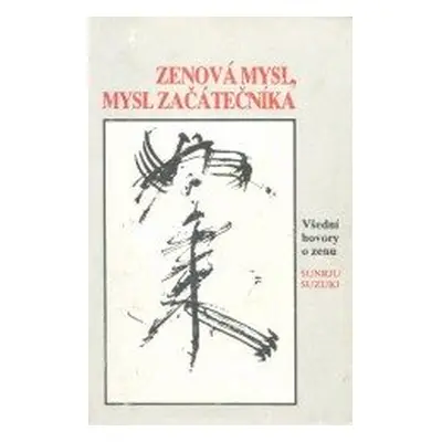 Zenová mysl, mysl začátečníka (Šunrju Suzuki)