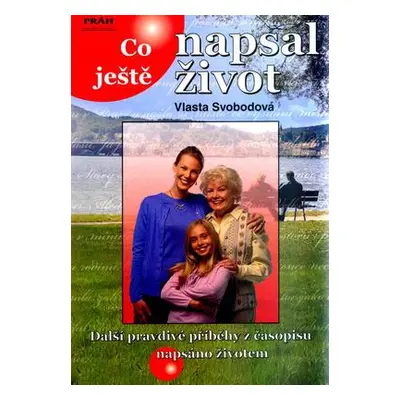 Co ještě napsal život (Vlasta Svobodová)