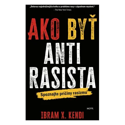 Ako byť antirasista (Ibram X. Kendi) | slovensky