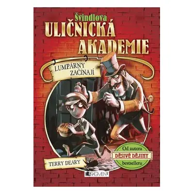 Švindlova uličnická akademie – Lumpárny začínají (Terry Deary)