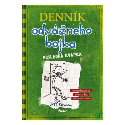 Denník odvážneho bojka 3: Posledná kvapka (Jeff Kinney) | slovensky