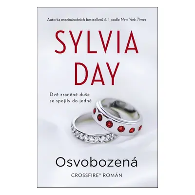 Osvobozená - Dvě zraněné duše se spojily do jedné (Sylvia Day)