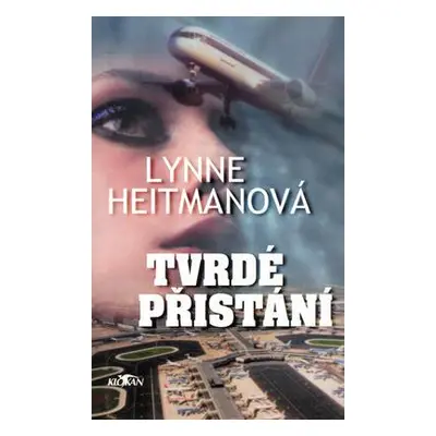 Tvrdé přistání (Heitmanová Lynne)