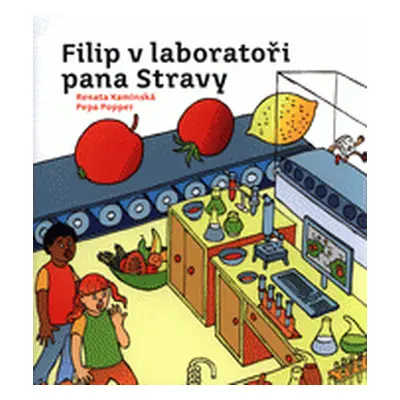 Filip v laboratoři pana Stravy (Renata Kaminská)