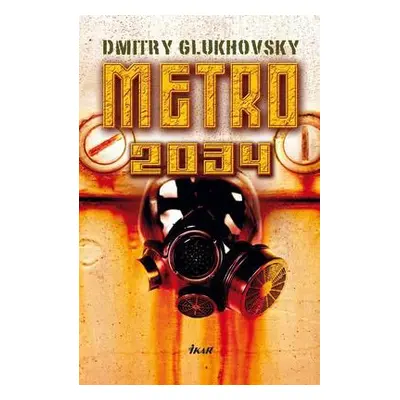 Metro 2034 (Dmitry Glukhovsky) | slovensky