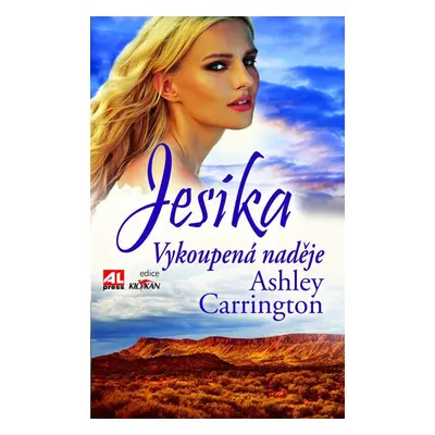 Jesika - Vykoupená naděje (Ashley Carrington)