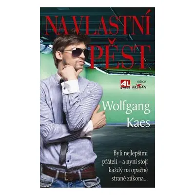 Na vlastní pěst (Wolfgang Kaes)