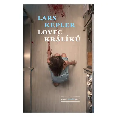 Lovec králíků (Lars Kepler)