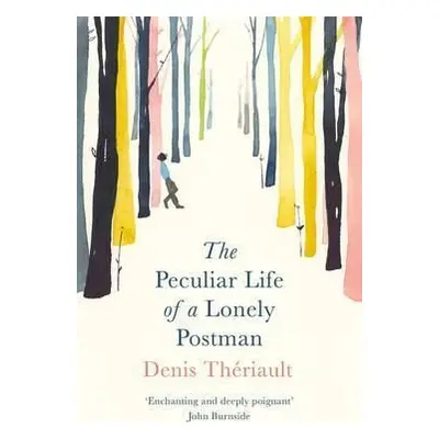 The Peculiar Life of a Lonely Postman (Denis Theriault) | EN