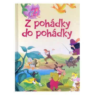 Z pohádky do pohádky (Tihelková Martina)