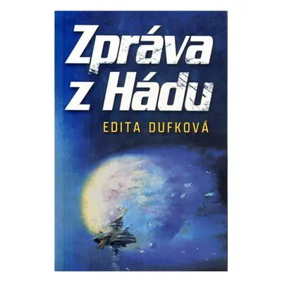 Zpráva z Hádu (Dufková Edita)