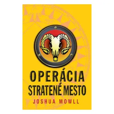 Operácia Stratené mesto (Joshua Mowll) (slovensky)