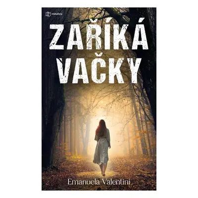 Zaříkávačky (Emanuela Valentini)