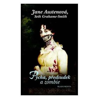 Pýcha, předsudek a zombie (Austen Jane)