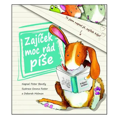 Zajíček moc rád píše (Peter Bently)