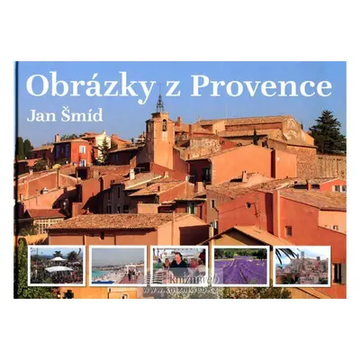 Obrázky z Provence (Jan Šmíd)