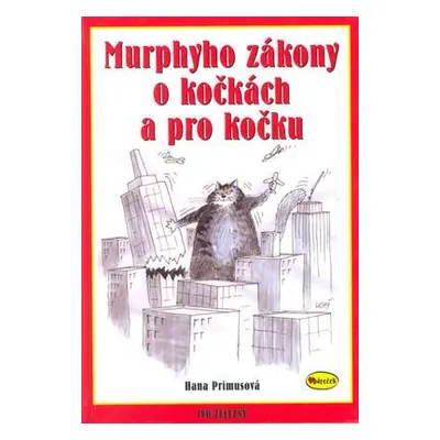 Murphyho zákony o kočkách a pro kočku (Hana Primusová)