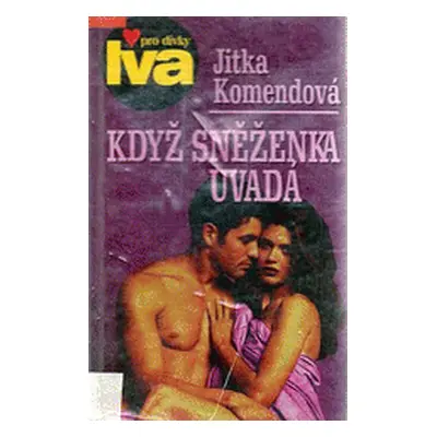 Když sněženka uvadá (Jitka Komendová)