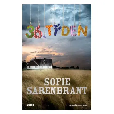 36. týden - Sofie Sarenbrandt (Sofie Sarenbrant)