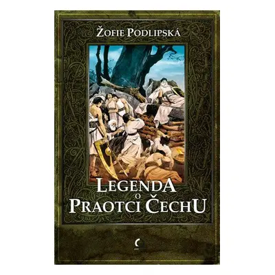 Legenda o Praotci Čechu (Sofie Podlipská)