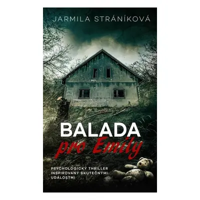 Balada pro Emily (Jarmila Stráníková)