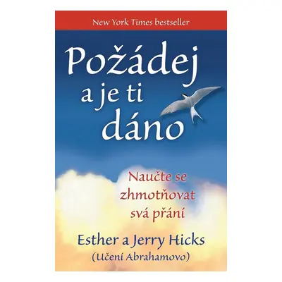 Požádej a je ti dáno (Hicks Esther)