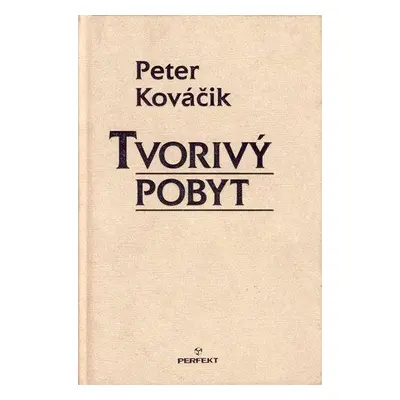 Tvorivý pobyt (Peter Kováčik) (slovensky)