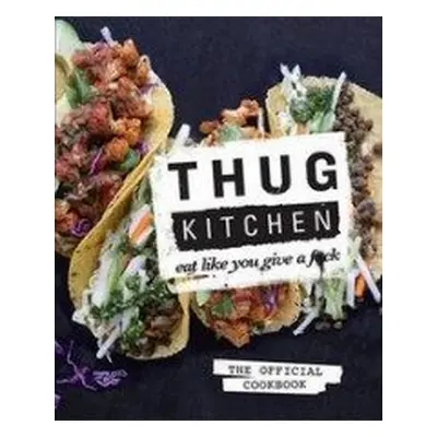 Thug Kitchen (Anonymous) (EN)