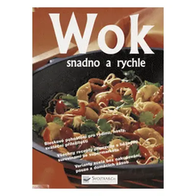 Wok snadno a rychle (Angelika Iliesová)