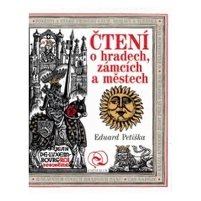 Čtení o hradech, zámcích a ... (Eduard Petiška)