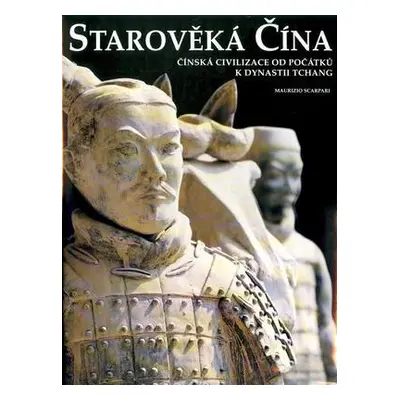 Starověká Čína (Maurizio Scarpari)