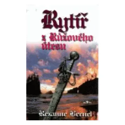 Rytíř z růžového útesu (Rexanne Becnel)