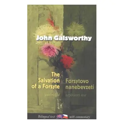 Forsytovo nanebevzetí / Salvation of a Forsyte (John Galsworthy)