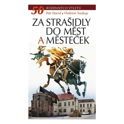 Za strašidly do měst a městeček (Vladimír Soukup)