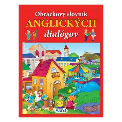 Obrázkový slovník anglických dialógov (slovensky)