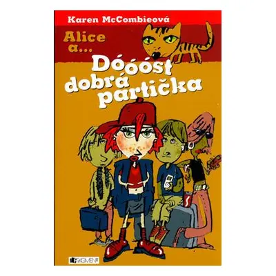 Alice a... Dóóóst dobrá partička (Karen McCombieová)