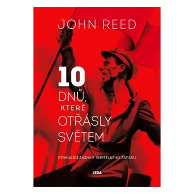 10 dnů, které otřásly světem (John Reed)