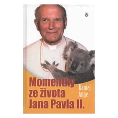 Momentky ze života Jana Pavla II. (Ladwigová, Karla )