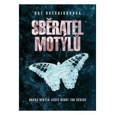 Sběratel motýlů (Dot Hutchison)