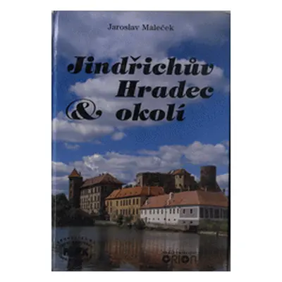 Antikvariát - Jindřichův Hradec a okolí Jaroslav Maleček (Luděk Jirásko)