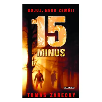 15 minus (Tomáš Zářecký)