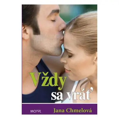 Vždy sa vráť (Jana Chmelová) (slovensky)