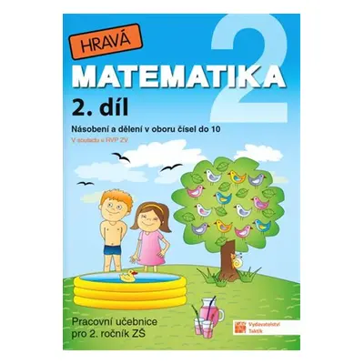 Hravá matematika 2 - pracovní učebnice - 2. díl