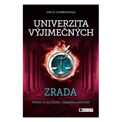 Univerzita výjimečných - Zrada (Joelle Charbonneau)